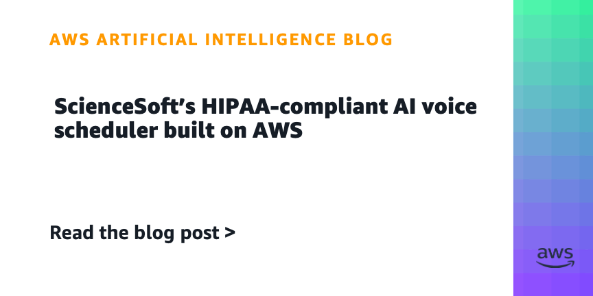 ScienceSoft’s HIPAA-compliant AI voice scheduler built on AWS
