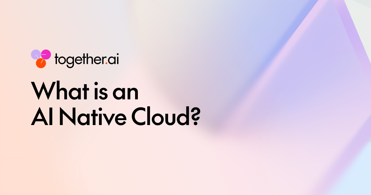 What is an AI Native Cloud?